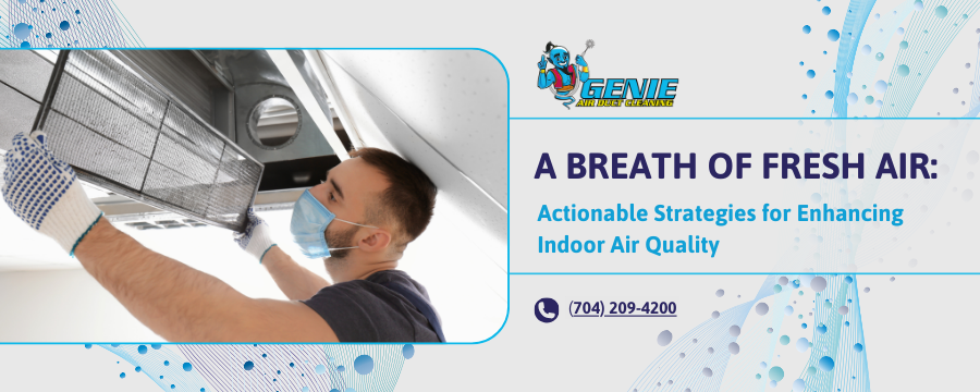 Genie Air Duct Cleaning_Ultimate Guide to Improving Indoor Air